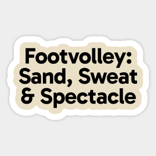 Footvolley: Sand, Sweat & Spectacle Sticker